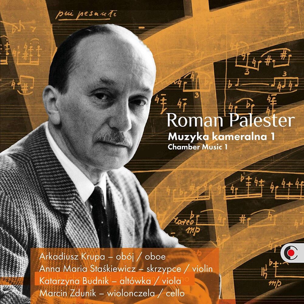 Roman Palester: Muzyka kameralna 1 (Chamber Music 1) Palester / Krupa / Zduni